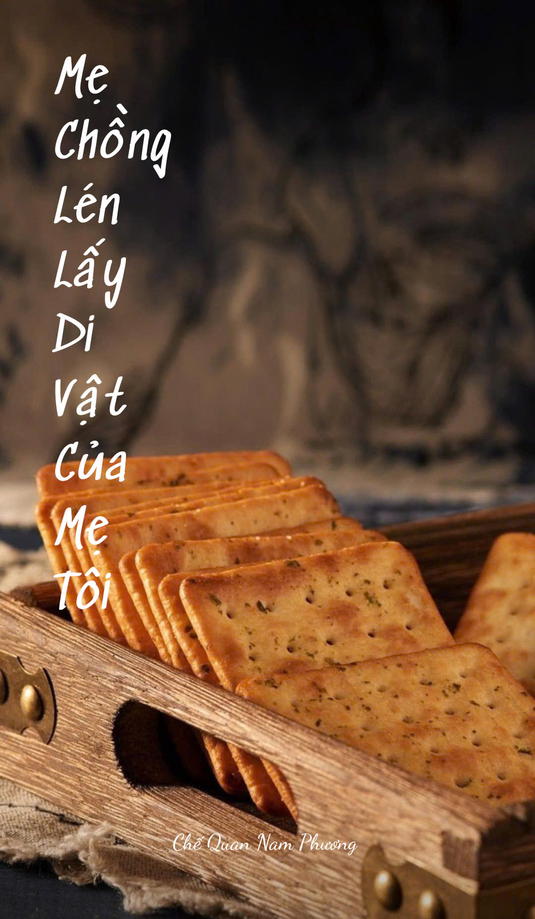 MẸ CHỒNG LÉN LẤY DI VẬT CỦA MẸ TÔI